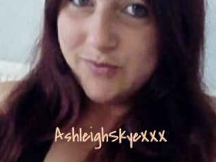 AshleighSkyeXXX