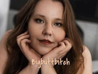 Bigbuttbitch