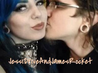 JessiDriveAndJamesRocket