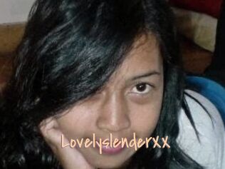 LovelyslenderXX