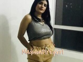 MadisonDirtyGirl