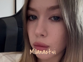 Milanaetsi