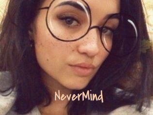 NeverMind