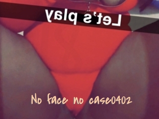 No_face_no_case0402