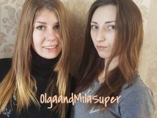 OlgaandMilaSuper