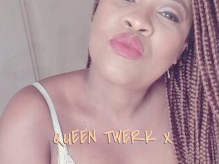QUEEN_TWERK_X