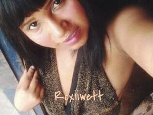 Roxiiwett