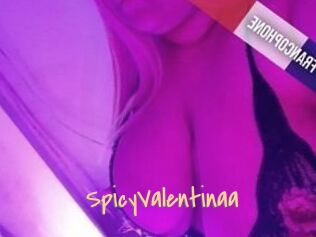 SpicyValentinaa