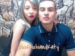 TwoRichiandKaty
